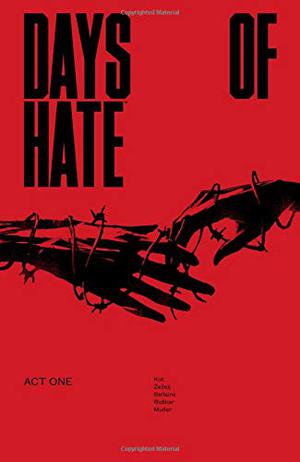 Days of Hate, Act One (Days of Hate #1-6)