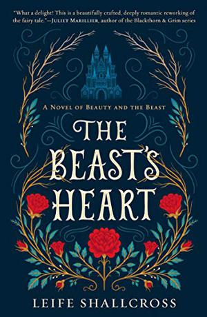 The Beast's Heart by Leife Shallcross