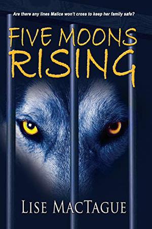 Five Moons Rising by Lise MacTague