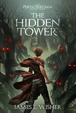 The Hidden Tower by James E. Wisher
