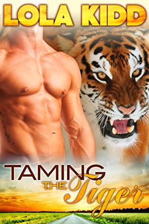 Taming the Tiger by Lola Kidd