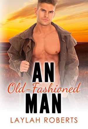 An Old-Fashioned Man (Old Fashion Man #1)