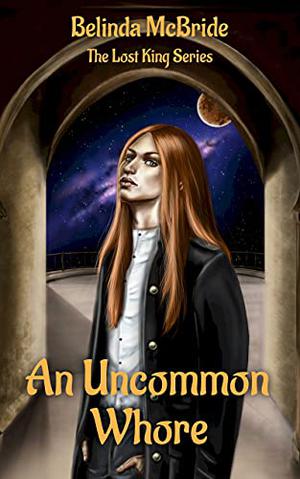 An Uncommon Whore by Belinda McBride