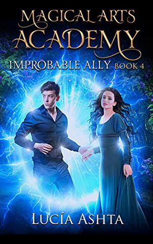 Improbable Ally by Lucía Ashta