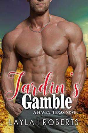 Jardin's Gamble (Haven, Texas #9)