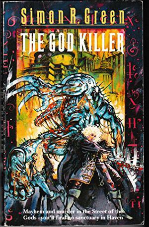 The God Killer by Simon R. Green