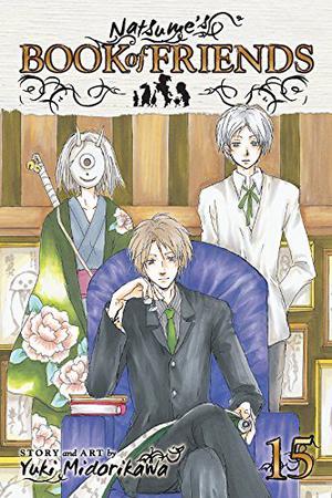 Natsume's Book of Friends, Vol. 15 (Natsume's Book of Friends #15)