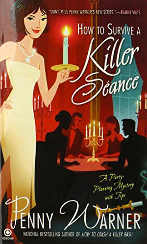 How to Survive a Killer Séance (Party Planning #3)