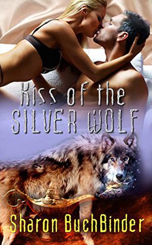 Kiss of the Silver Wolf by Sharon Buchbinder