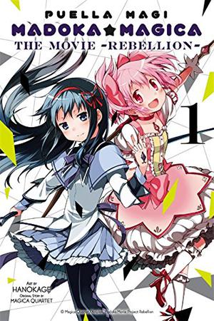 Puella Magi Madoka Magica: The Movie -Rebellion-, Vol. 1 by Magica Quartet, Hanokage