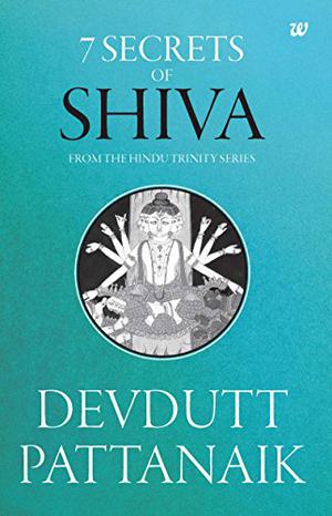 7 Secrets of Shiva by Devdutt Pattanaik