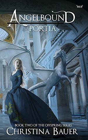 Portia (Angelbound Offspring #2)
