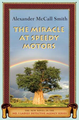 The Miracle at Speedy Motors (No. 1 Ladies' Detective Agency #9)