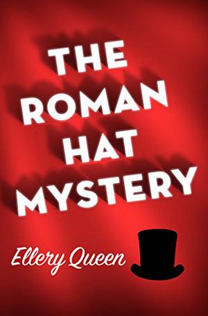The Roman Hat Mystery by Ellery Queen, Robert Fass