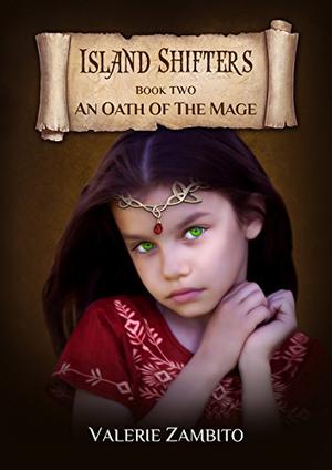An Oath of the Mage by Valerie Zambito