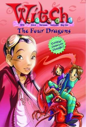 The Four Dragons (W.I.T.C.H. Chapter Books #9)