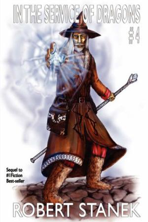 In the Service of Dragons 4: Dragons #4 (In the Service of Dragons #4)