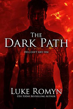 The Dark Path by Luke Romyn
