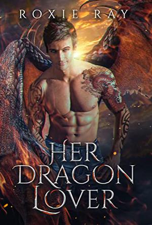 Her Dragon Lover by Roxie Ray