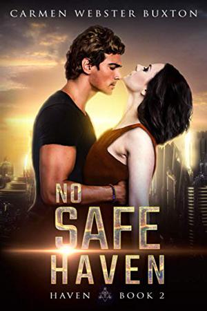 No Safe Haven by Carmen Webster Buxton
