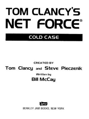 Cold Case (Tom Clancy's Net Force Explorers #15)