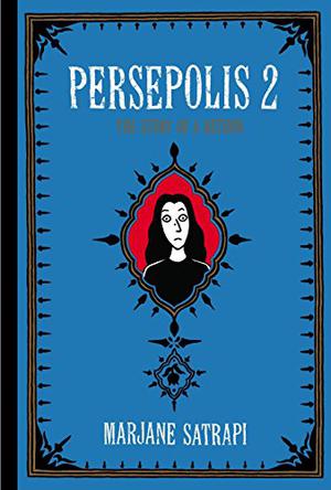 Persepolis 2: The Story of a Return (Persepolis #3-4)