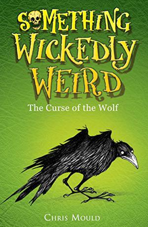 The Curse of the Wolf (Something Wickedly Weird #4)