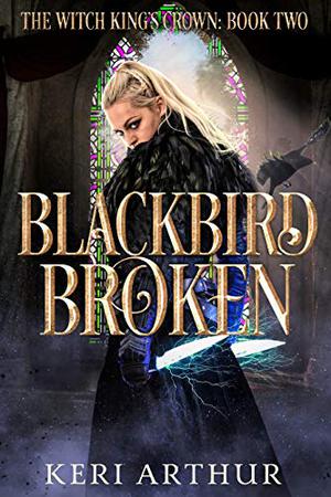 Blackbird Broken by Keri Arthur, Katherine Littrell