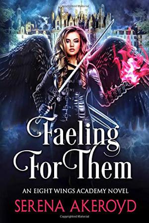 Faeling For Them by Serena Akeroyd