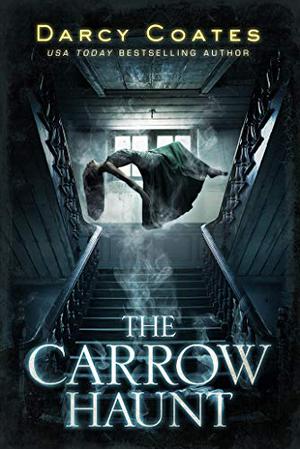 The Carrow Haunt by Darcy Coates