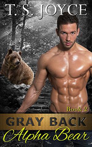 Gray Back Alpha Bear (Damon’s Mountains Universe #12)