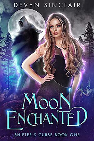 Moon Enchanted (Shifter's Curse #1)