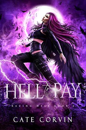 Hell to Pay (Razing Hell #2)