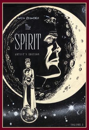 Will Eisner's The Spirit - Volume 2: Artist's Edition by Will Eisner