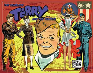 The Complete Terry and the Pirates, Vol. 5: 1943-1944 (The Complete Terry and the Pirates #5)