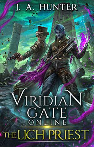 The Lich Priest (Viridian Gate Online #5)