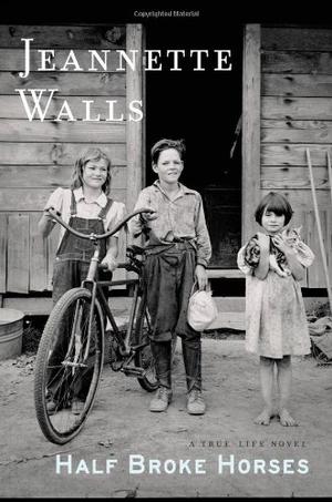 Half Broke Horses by Jeannette Walls