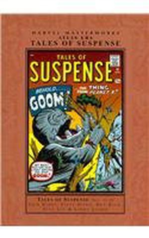 Marvel Masterworks: Atlas Era Tales of Suspense, Vol. 2 by Jack Kirby, Steve Ditko, Don Heck