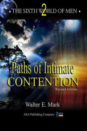 Paths of Intimate Contention by Walter E. Mark