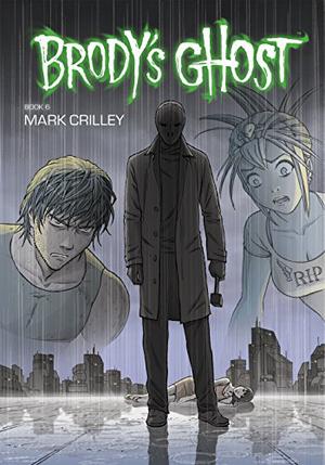 Brody's Ghost Volume 6 (Brody's Ghost #6)