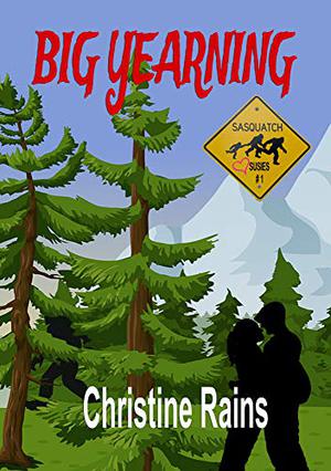 Big Yearning by Christine Rains