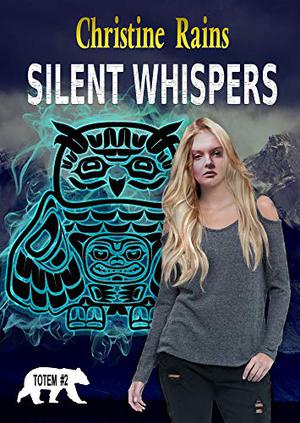 Silent Whispers (Totem #2)