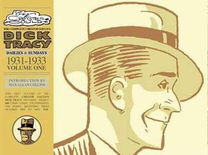 The Complete Dick Tracy Volume 1: 1931-1933 by Chester Gould, Ashley Wood, Max Allan Collins