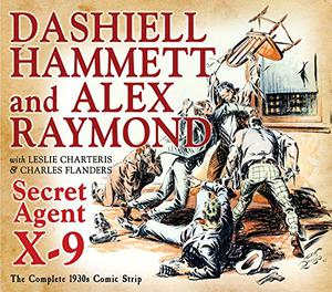 Secret Agent X-9 by Dashiell Hammett, Leslie Charteris