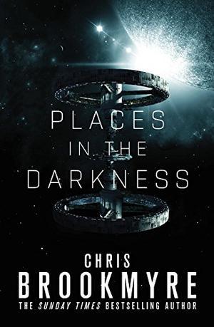 Places in the Darkness by Christopher Brookmyre