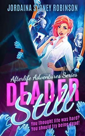 Deader Still by Jordaina Sydney Robinson