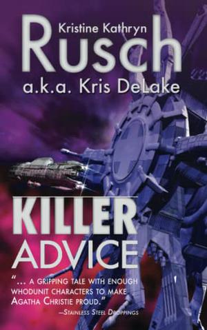 Killer Advice by Kristine Kathryn Rusch, Kris DeLake
