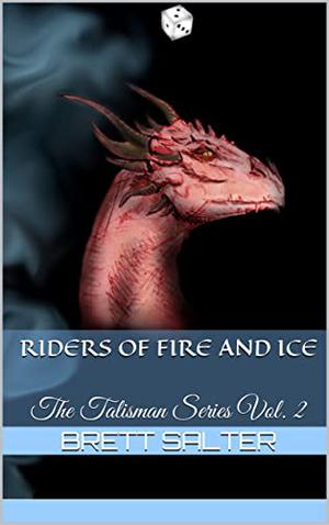 Riders of Fire and Ice (The Talisman #2)