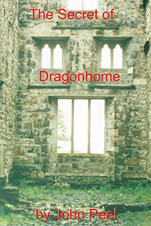 The Secret Of Dragonhome (Dragonhome #1)