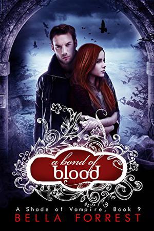 A Bond of Blood (A Shade of Vampire #9)